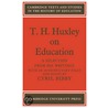 T.H. Huxley On Education door T.H. Huxley