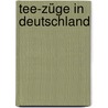 Tee-züge In Deutschland by Peter Goette
