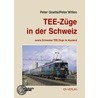 Tee-züge In Der Schweiz door Peter Goette