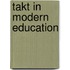 Takt in Modern Education