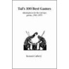 Tal's Hundred Best Games by Bernard Cafferty
