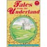 Tales From The Underland by Dennis Hamley