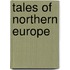 Tales of Northern Europe