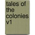 Tales of the Colonies V1