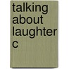 Talking About Laughter C door Alan H. Sommerstein