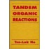 Tandem Organic Reactions