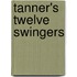 Tanner's Twelve Swingers