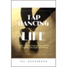Tap Dancing Through Life by Val Gokenbach