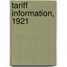 Tariff Information, 1921 by Commission United States T