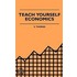 Teach Yourself Economics