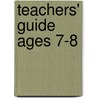 Teachers' Guide Ages 7-8 door Sandie Kendall