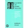 Teaching As Storytelling door Kieran Egan