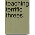 Teaching Terrific Threes