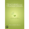 Teaching That Transforms door Shera Melick