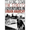 Tearing Down the Streets by Jeff Ferrell