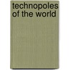 Technopoles of the World by Sir Peter Hall