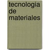 Tecnologia de Materiales door Vicente Amigo Borras
