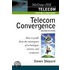 Telecom Convergence, 2/E
