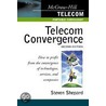 Telecom Convergence, 2/E by Steven Shepard
