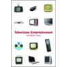 Television Entertainment door Jonathan Gray