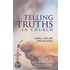 Telling Truths In Church
