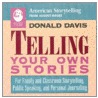 Telling Your Own Stories door Donald Davis