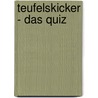 Teufelskicker - Das Quiz door Onbekend