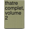 Thatre Complet, Volume 2 by Mile Augier