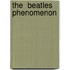 The  Beatles  Phenomenon
