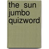The  Sun  Jumbo Quizword by Harpercollins Uk