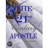 The 21st Century Apostle by Paul Thornton