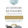 The 21st-Century Economy door Randy Charles Epping
