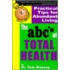 The Abcs Of Total Health