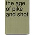 The Age Of Pike And Shot