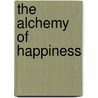 The Alchemy Of Happiness by Imam Al-Ghazzali