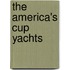 The America's Cup Yachts