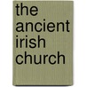 The Ancient Irish Church door James Gaffney