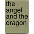 The Angel and the Dragon