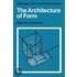 The Architecture Of Form