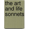 The Art And Life Sonnets door Arthur Maquarie