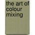 The Art Of Colour Mixing