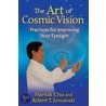 The Art Of Cosmic Vision door Robert T. Lewanski