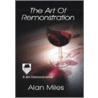 The Art Of Remonstration door Alan Miles