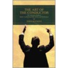 The Art Of The Conductor by John J. Watkins