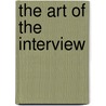 The Art Of The Interview door Lawrence Grobel