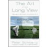 The Art Of The Long View door Peter Schwartz