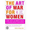 The Art of War for Women by Chin-Ning Chu