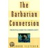 The Barbarian Conversion