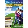 The Battle Over Homework door Harris M. Cooper