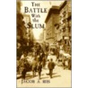 The Battle With The Slum door Jacob August Riis